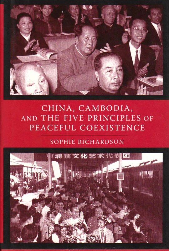 China, Cambodia, and the Five Principles of Peaceful Coexistence