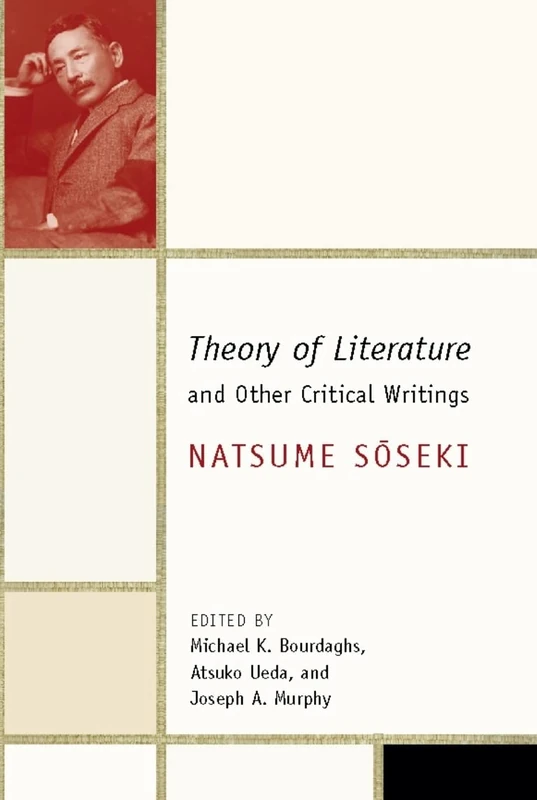 The Theory of Literature and Other Critical Writings (Weatherhead Books on Asia)