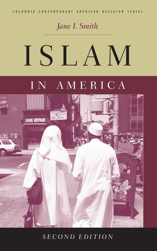 Islam in America (Columbia Contemporary American Religion Series)