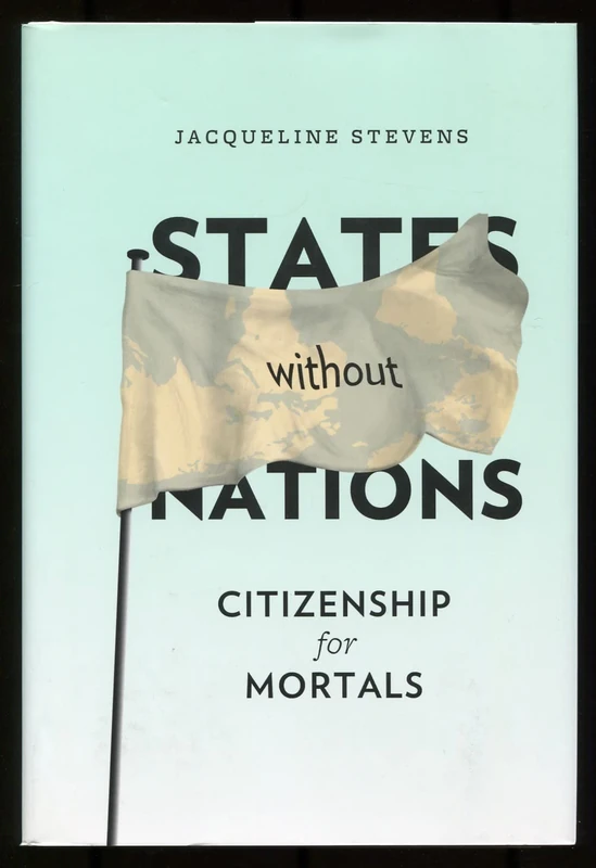 States Without Nations: Citizenship for Mortals (New Directions in Critical Theory): 34