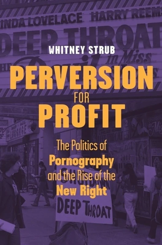 Perversion for Profit: The Politics of Pornography and the Rise of the New Right - Image 1