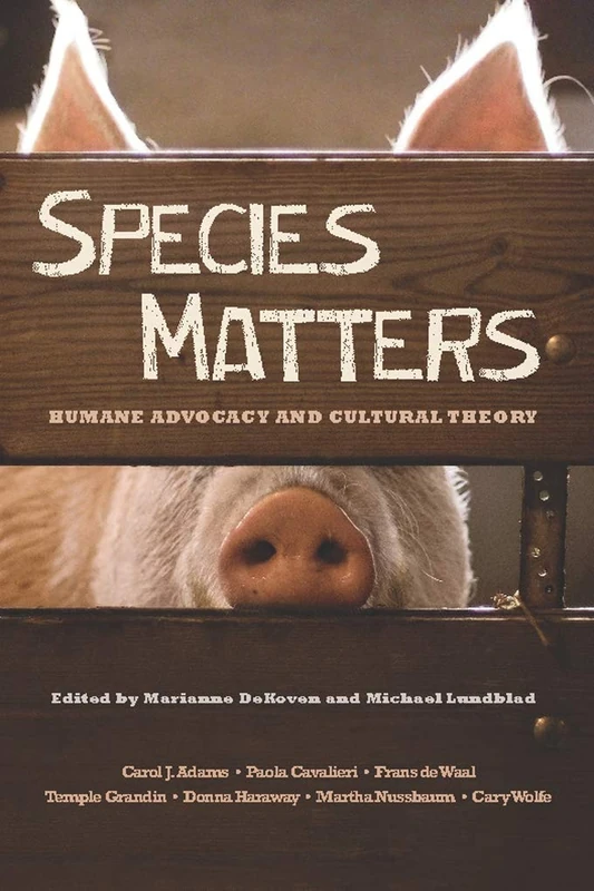 Species Matters: Humane Advocacy and Cultural Theory - Image 1
