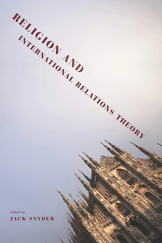 Religion and International Relations Theory: 10 (Religion, Culture, and Public Life)