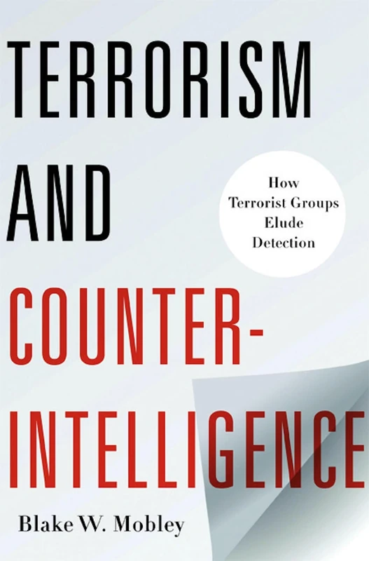 Terrorism and Counterintelligence: How Terrorist Groups Elude Detection (Columbia Studies in Terrorism and Irregular Warfare) - Image 1