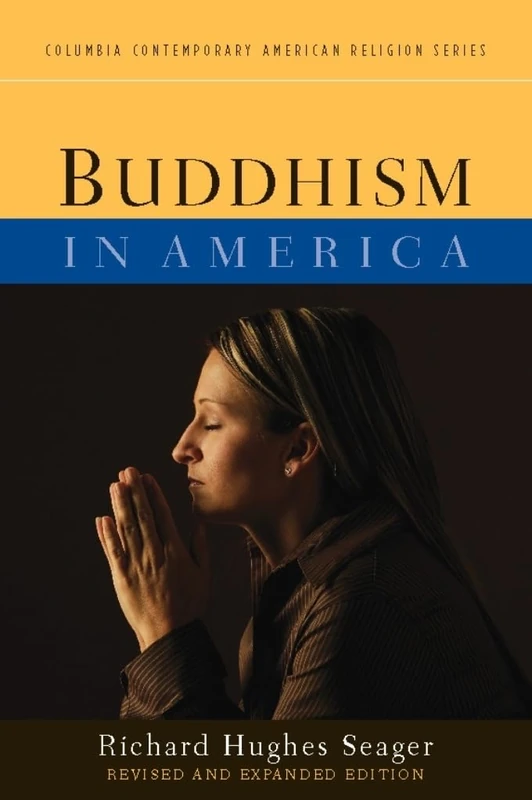 Buddhism in America (Columbia Contemporary American Religion (Hardcover))