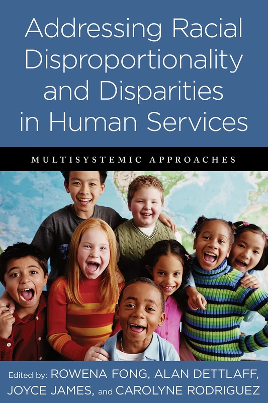 Addressing Racial Disproportionality and Disparities in Human Services: Multisystemic Approaches - Image 1
