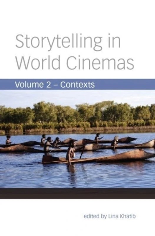 Storytelling in World Cinemas: Contexts