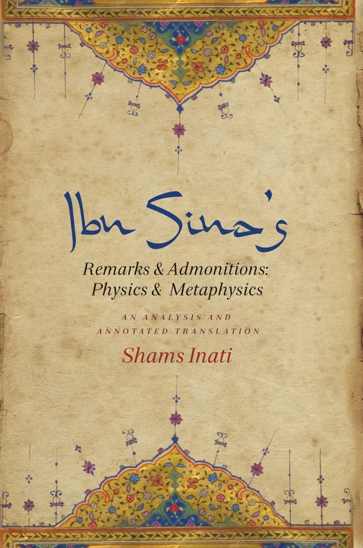 IBN Sina's Remarks and Admonitions: Physics and Metaphysics: An Analysis and Annotated Translation