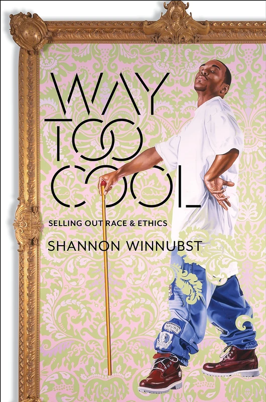 Way Too Cool: Selling Out Race and Ethics - Image 1