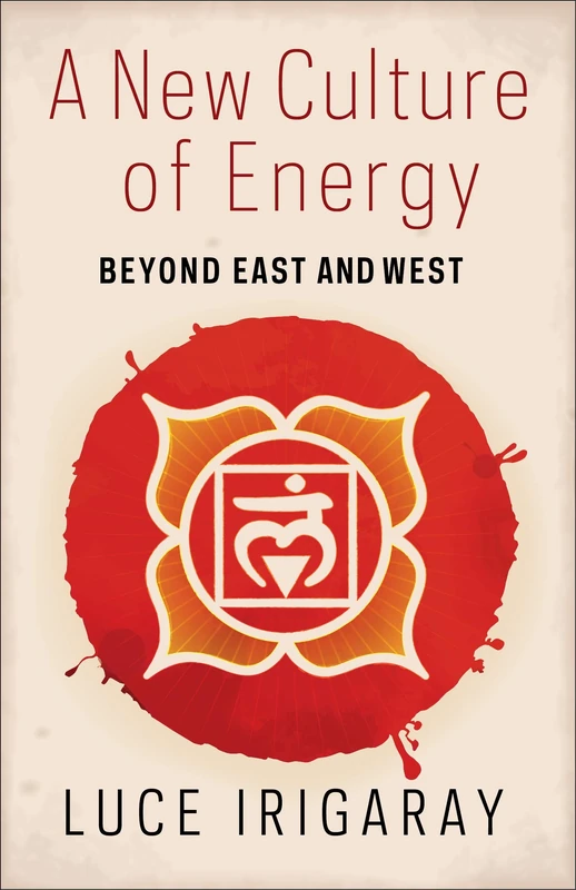 A New Culture of Energy: Beyond East and West