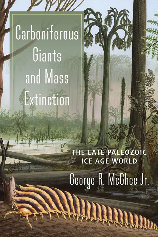 Columbia University Press: Carboniferous Giants and Mass Extinction - Image 1