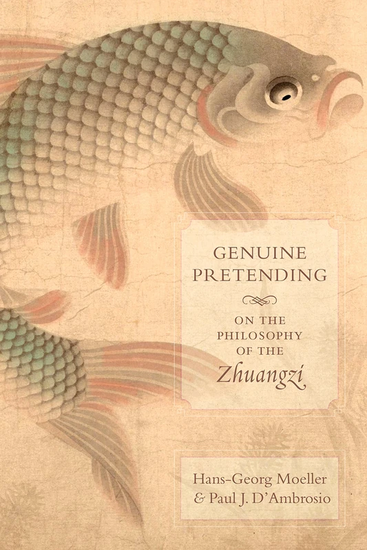 Genuine Pretending: On the Philosophy of the Zhuangzi - Image 1