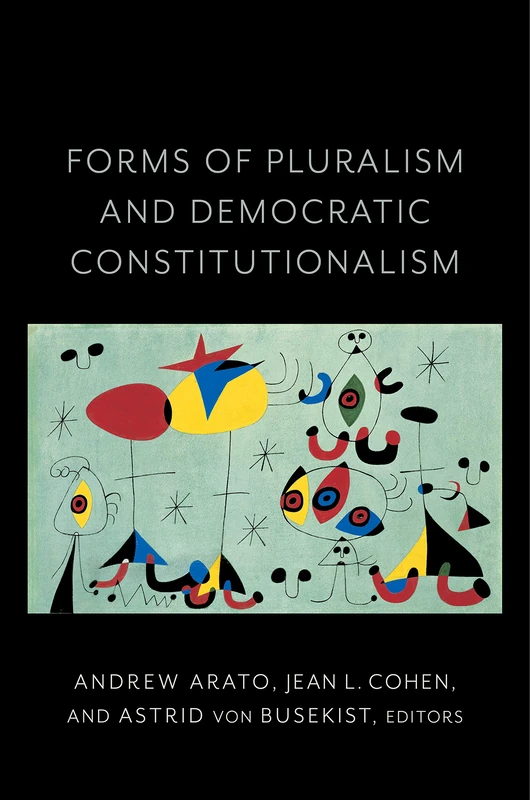 Forms of Pluralism and Democratic Constitutionalism: 3 (Religion, Culture, and Public Life)