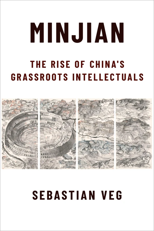 Minjian: The Rise of China’s Grassroots Intellectuals (Global Chinese Culture) - Image 1