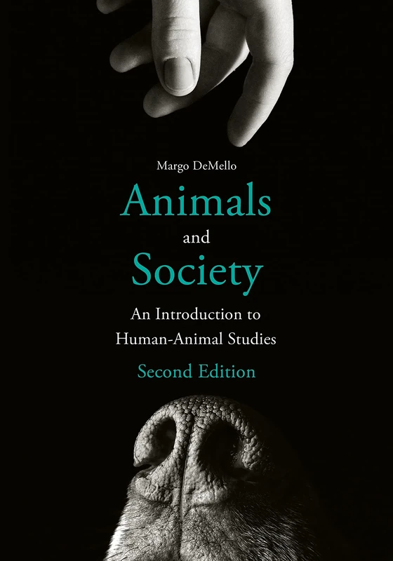 Animals and Society: An Introduction to Human-Animal Studies - Image 1