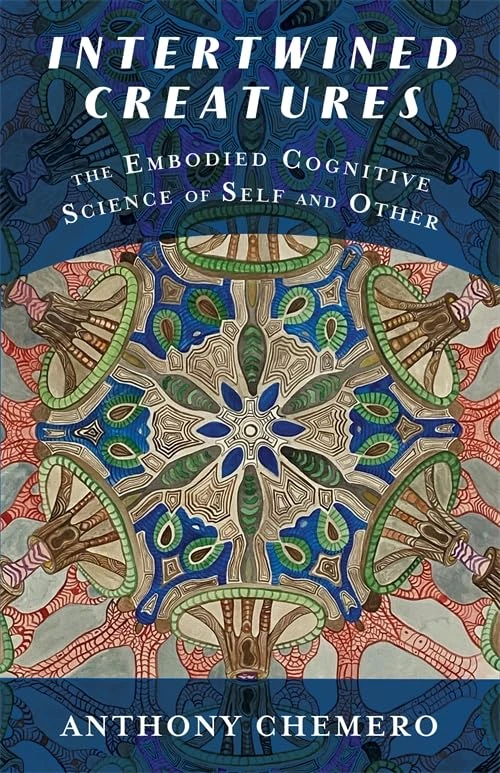 Intertwined Creatures: The Embodied Cognitive Science of Self and Other