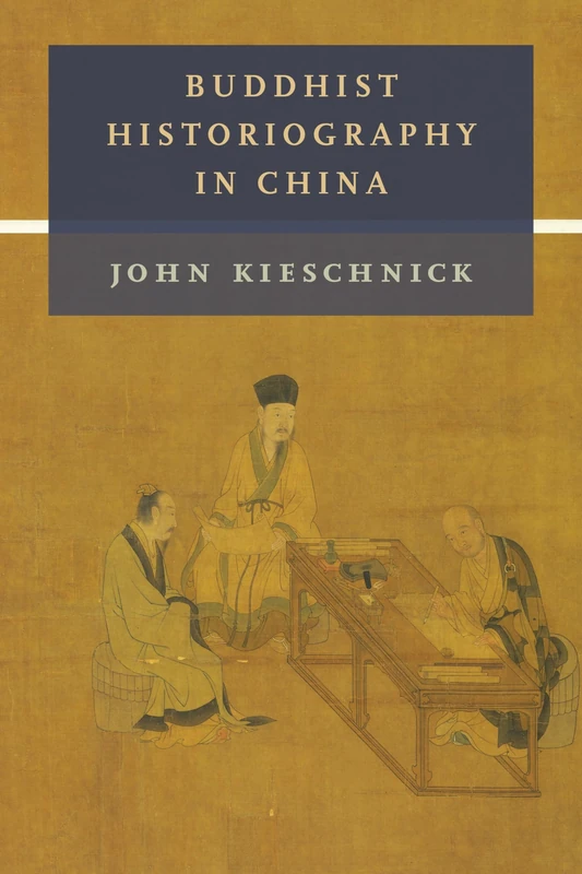 Buddhist Historiography in China (The Sheng Yen Series in Chinese Buddhist Studies)