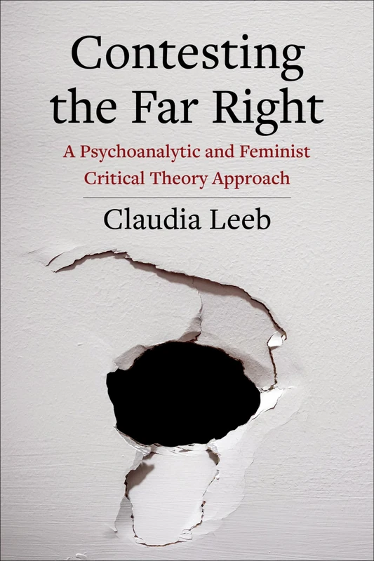 Contesting the Far Right: A Psychoanalytic and Feminist Critical Theory Approach: 88 (New Directions in Critical Theory) - Image 1