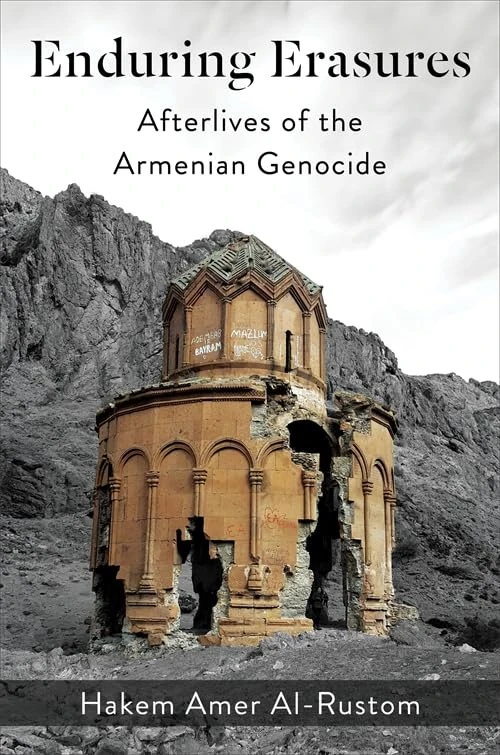 Enduring Erasures: Afterlives of the Armenian Genocide: 50 (Religion, Culture, and Public Life)