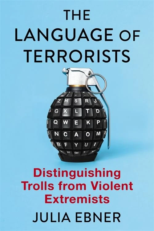The Language of Terrorists: Distinguishing Trolls from Violent Extremists (Columbia Studies in Terrorism and Irregular Warfare)