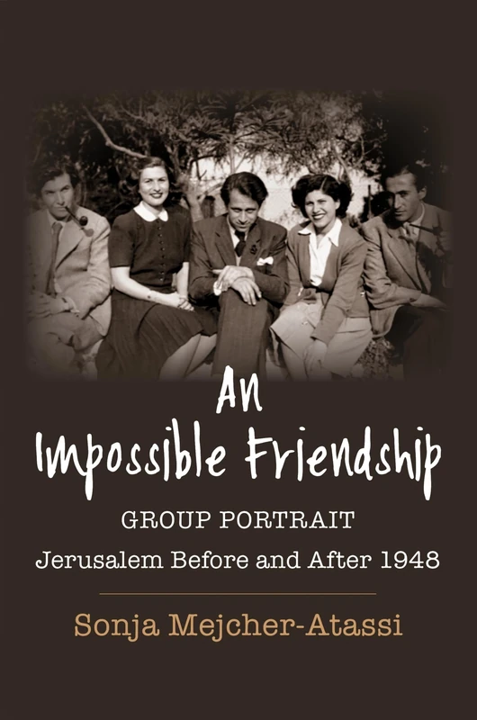 An Impossible Friendship: Group Portrait, Jerusalem Before and After 1948: 47 (Religion, Culture, and Public Life) - Image 1