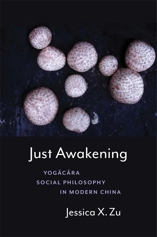 Just Awakening: Yogācāra Social Philosophy in Modern China - Image 1