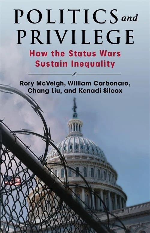 Politics and Privilege: How the Status Wars Sustain Inequality