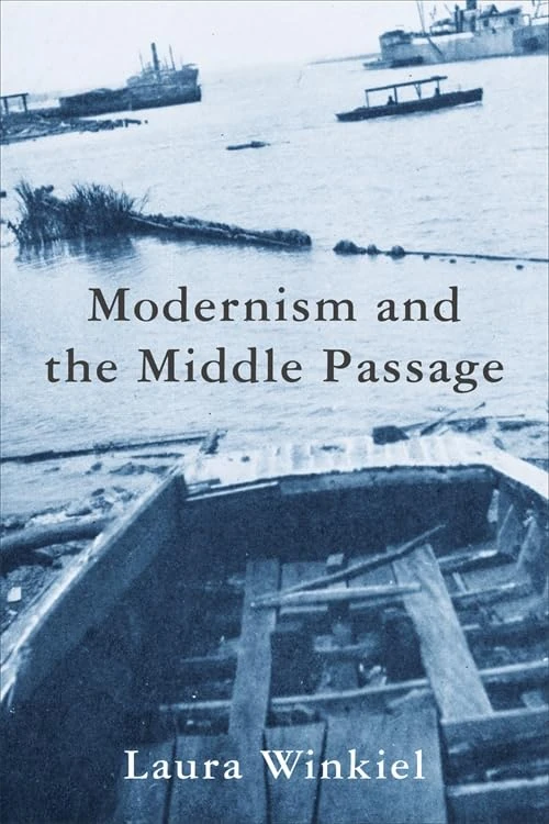Modernism and the Middle Passage (Modernist Latitudes)