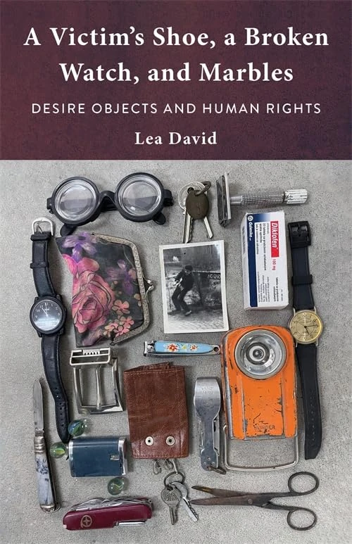 A Victim's Shoe, a Broken Watch, and Marbles: Desire Objects and Human Rights - Image 1
