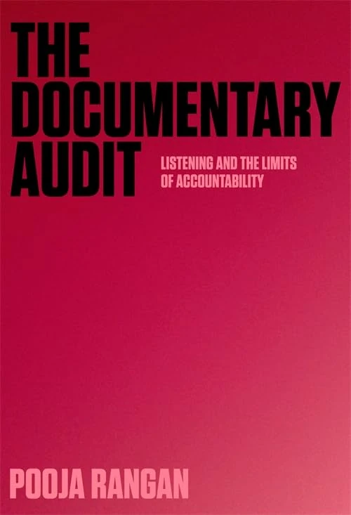 The Documentary Audit: Listening and the Limits of Accountability (Investigating Visible Evidence: New Challenges for Documentary)