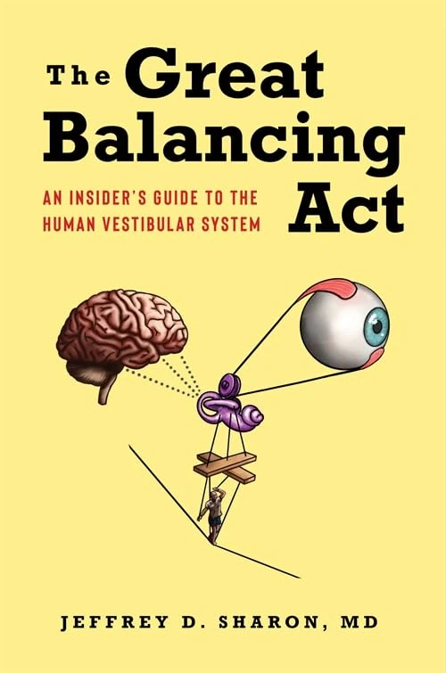 The Great Balancing Act: An Insider’s Guide to the Human Vestibular System