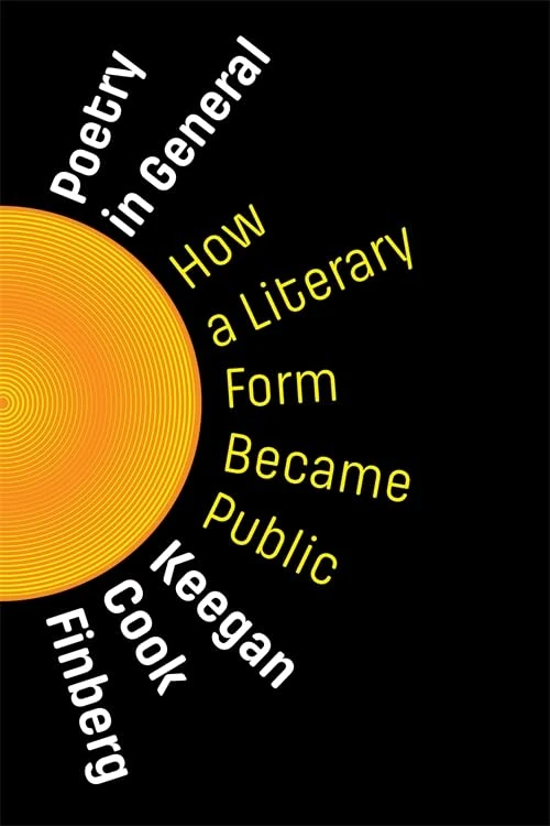 Poetry in General: How a Literary Form Became Public (Literature Now)