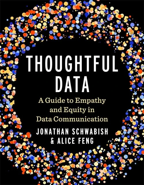 Thoughtful Data: A Guide to Empathy and Equity in Data Communication - Image 1