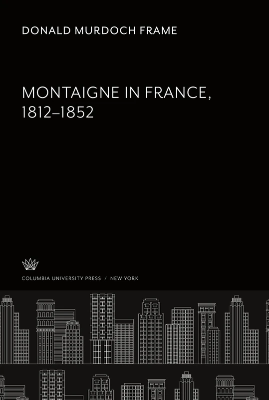 Montaigne in France 1812-1852