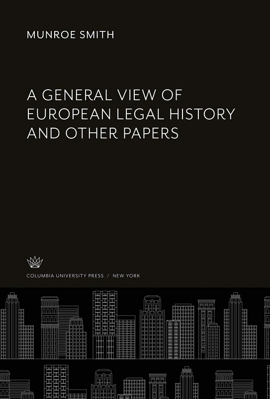 A General View of European Legal History and Other Papers - Image 1