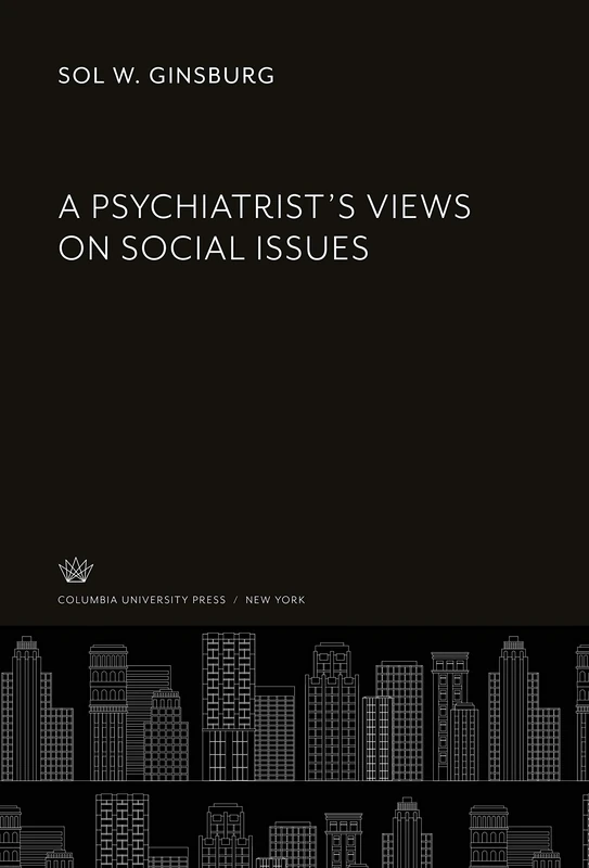 A Psychiatrist'S Views on Social Issues