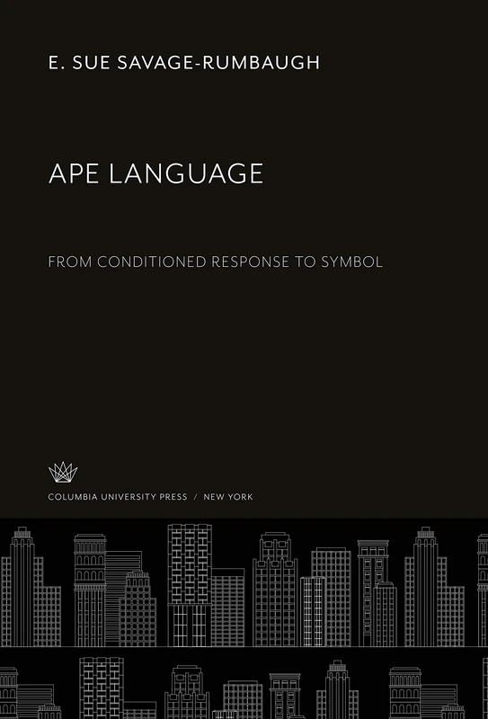 Ape Language: From Conditioned Response to Symbol