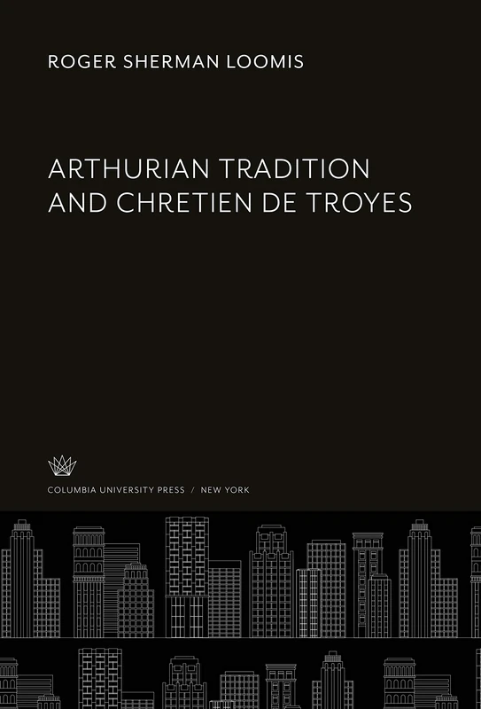 Arthurian Tradition and Chretien De Troyes - Image 1