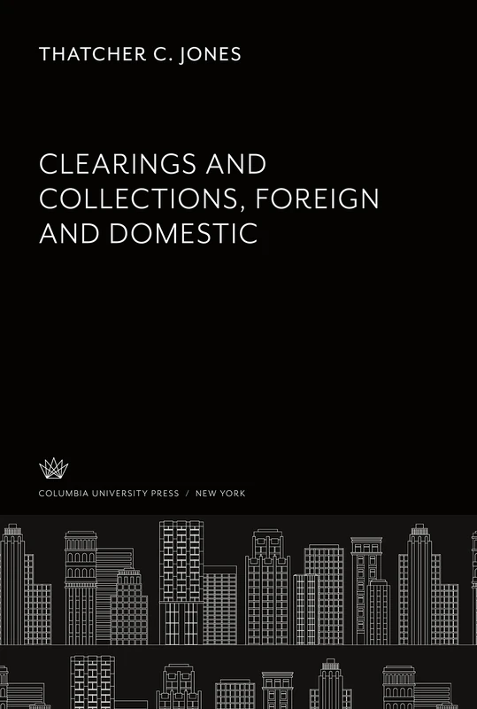 Clearings and Collections; Foreign and Domestic - Image 1