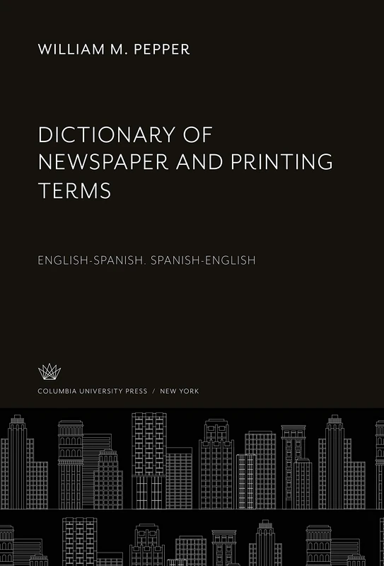 Dictionary of Newspaper and Printing Terms: English-Spanish. Spanish-English - Image 1