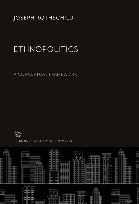 Ethnopolitics: A Conceptual Framework