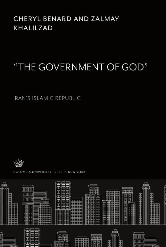 "The Government of God"-: Iran'S Islamic Republic