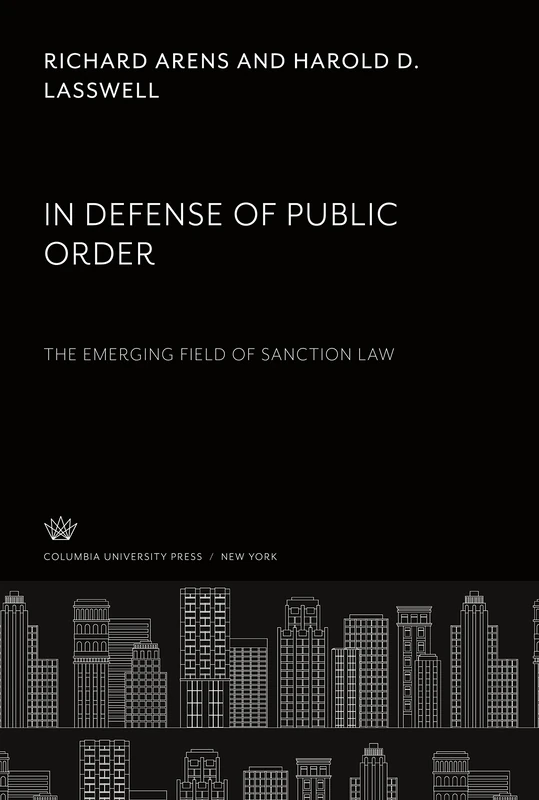 In Defense of Public Order the Emerging Field of Sanction Law
