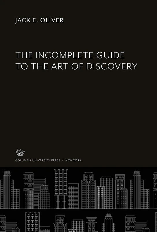 The Incomplete Guide to the Art of Discovery