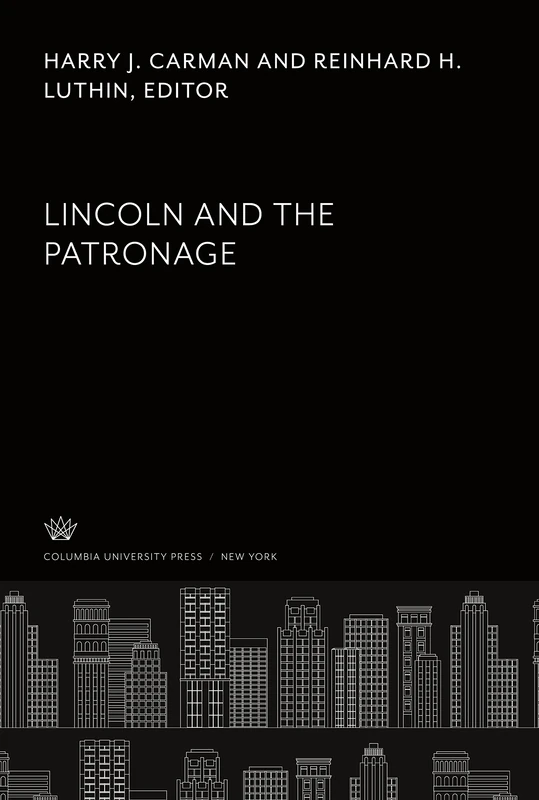 Lincoln and the Patronage