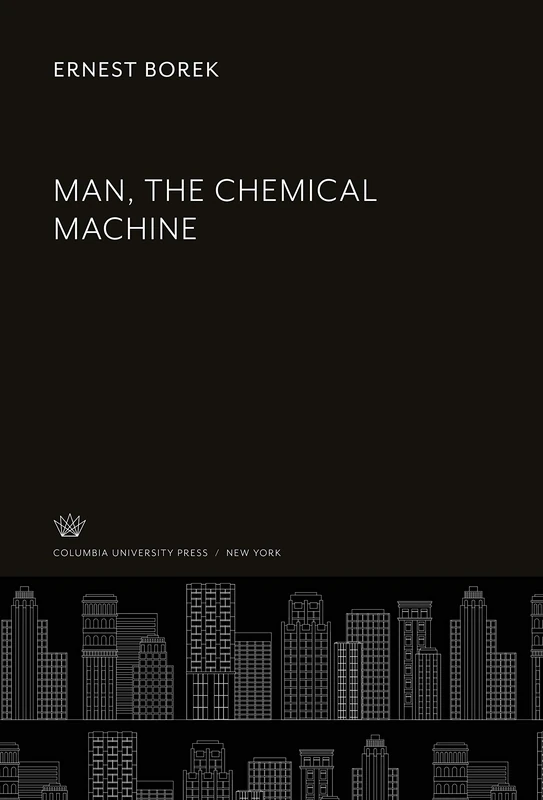 Man, the Chemical Machine