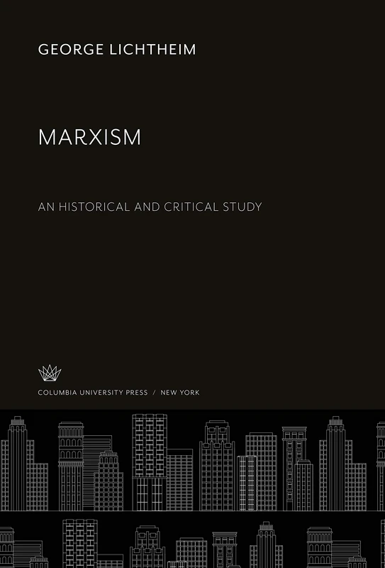 Marxism: An Historical and Critical Study