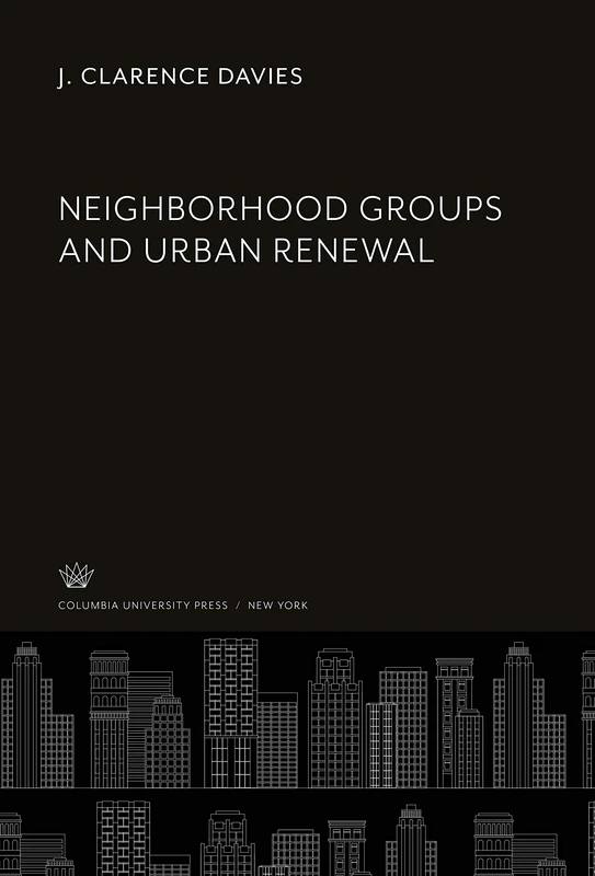 Neighborhood Groups and Urban Renewal