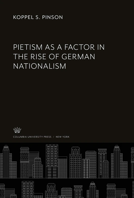 Pietism as a Factor in the Rise of German Nationalism