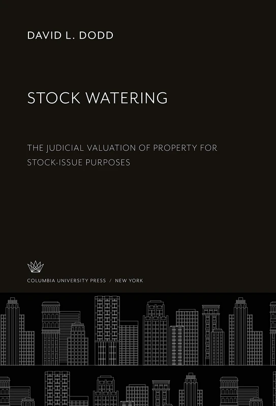 Stock Watering: The Judicial Valuation of Property for Stock-Issue Purposes - Image 1